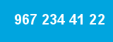 967 234 41 22 967 234 41 22